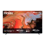 HAIER MINI LED 65 INCH H65M80FUX 4K UHD SMART GOOGLE TV